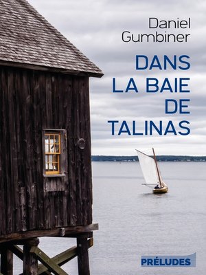cover image of Dans la baie de Talinas